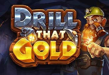 Drill that Gold